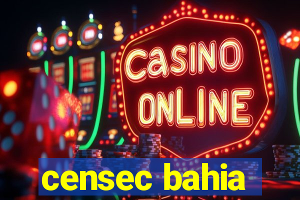 censec bahia